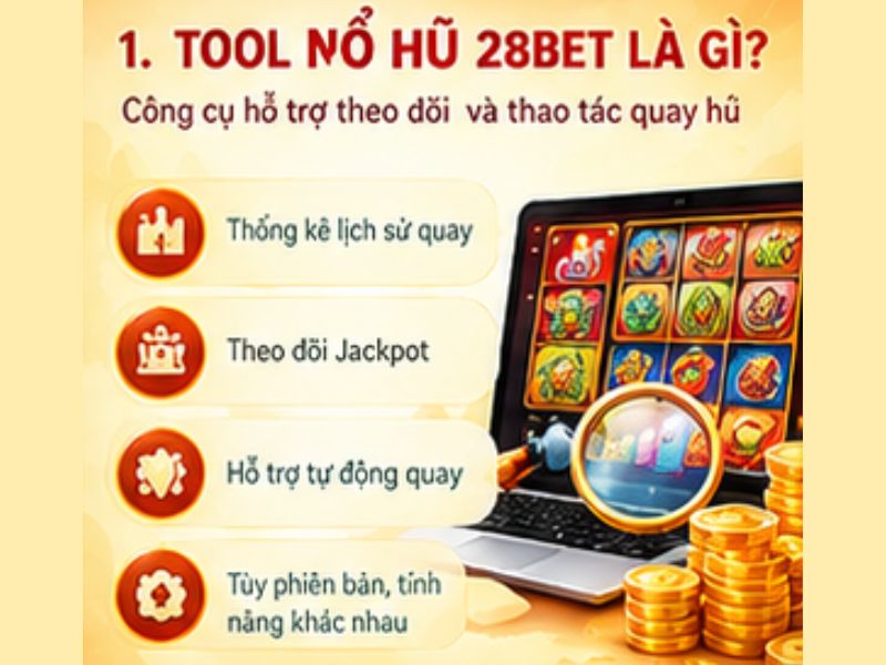 Tool Nổ Hũ 28BET Là Gì?